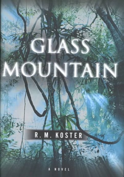 Glass mountain / R.M. Koster.