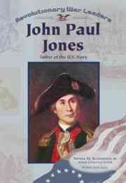 John Paul Jones : father of the U.S. Navy/ Norma Jean Lutz ; Arthur M. Schlesinger, Jr., senior consulting editor.