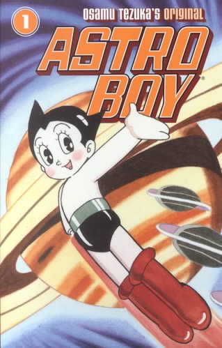Astro Boy / by Osamu Tezuka ; translation and introduction, Frederik L. Schodt; lettering and retouch, Digital Chameleon.
