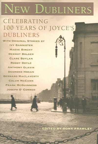 New Dubliners / edited by Oona Frawley.