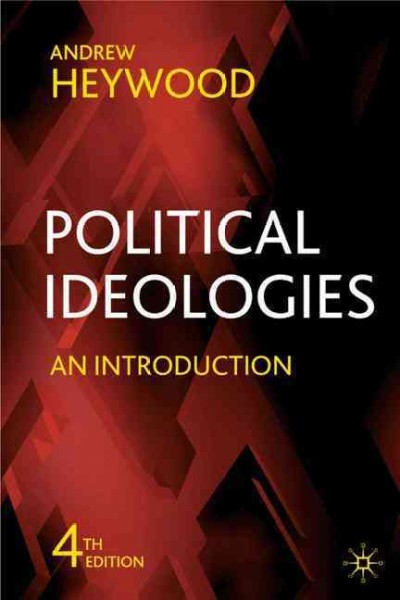 Political ideologies : an introduction / Andrew Heywood.