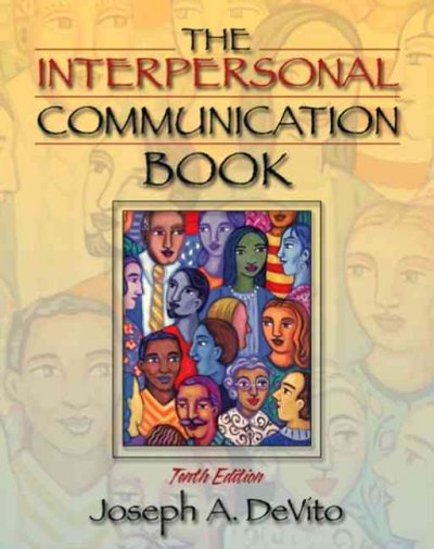The interpersonal communication book / Joseph A. DeVito.