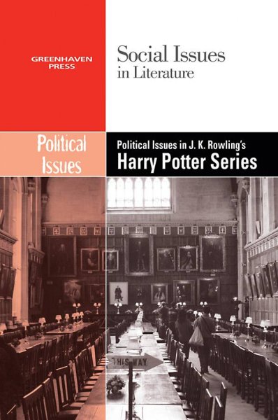 Political issues in J.K. Rowling's Harry Potter series / Dedria Bryfonski, book editor.