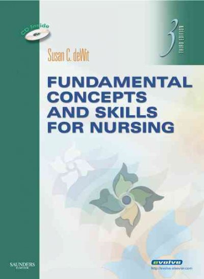 Fundamental concepts and skills for nursing / Susan C. deWit ; photographs by Jack Sanders.