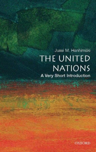 The United Nations : a very short introduction / Jussi M. Hanhimäki.