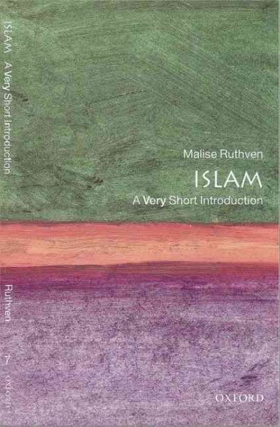 Islam : a very short introduction / Malise Ruthven.