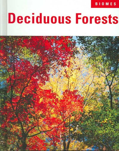 Deciduous forests / Jennifer Hurtig.