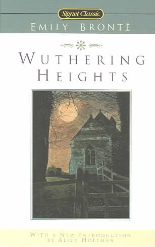 Wuthering Heights / Emily Brontë ; with a new introduction by Alice Hoffman.