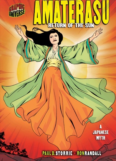 Amaterasu : return of the sun : a Japanese myth / story by Paul D. Storrie ; pencils and inks by Ron Randall.