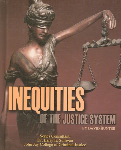 Inequities of the justice system / by David Hunter.