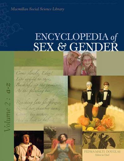 Encyclopedia of sex and gender / Fedwa Malti-Douglas, editor-in-chief.