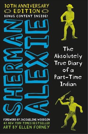 The absolutely true diary of a part-time Indian / by Sherman Alexie ; art by Ellen Forney.
