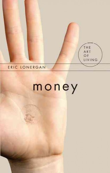 Money / Eric Lonergan.