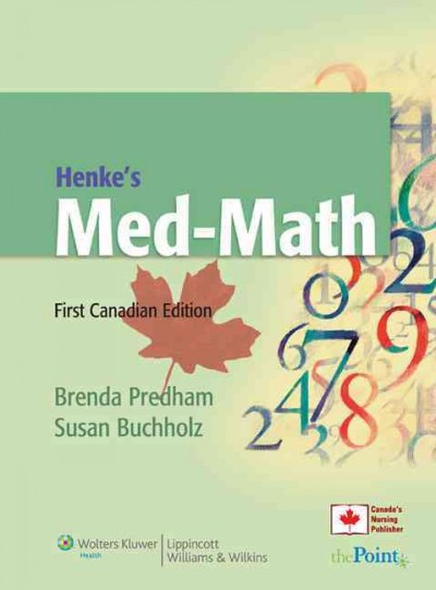 Henke's med-math / Brenda Predham, Susan Buchholz.