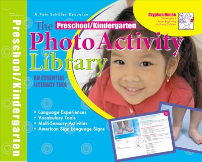 The preschool photo activity library : an essential literacy tool / [photographs by Richele Bartkowiak].