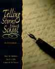 Telling stories about school : an invitation... / Peter W. Waldron, Tani R. Collie, Calvin M.W. Davies.