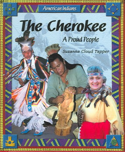 The Cherokee : a proud people / Suzanne Cloud Tapper.