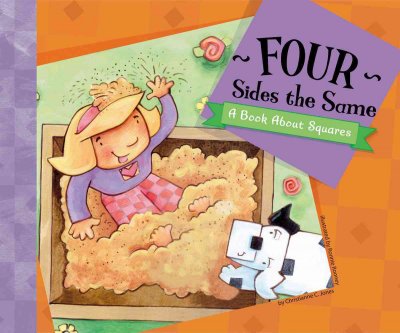 Four sides the same : a book about squares / by Christianne C. Jones ; illustrated by Ronnie Rooney.