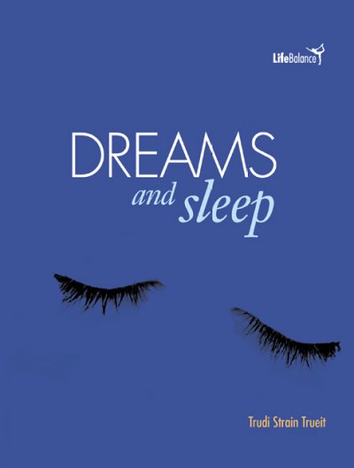 Dreams & sleep / Trudi Strain Trueit.