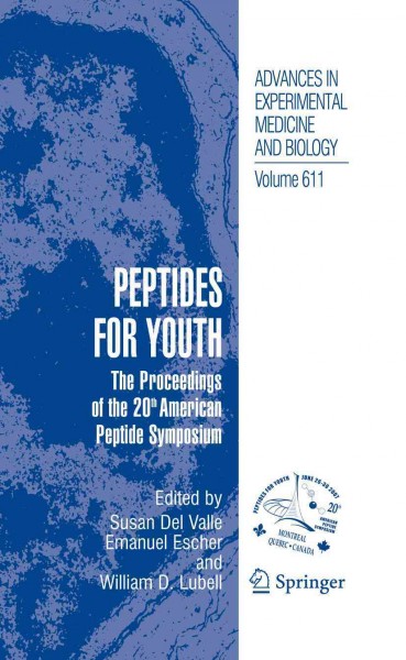 Peptides for Youth [electronic resource] / edited by Susan Del Valle, Emanuel Escher, William D. Lubell.