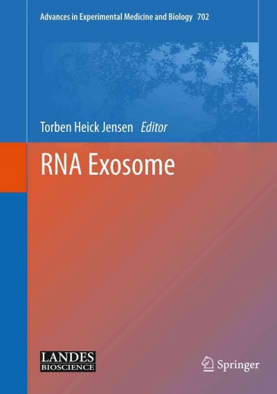 RNA Exosome [electronic resource] / edited by Torben Heick Jensen.