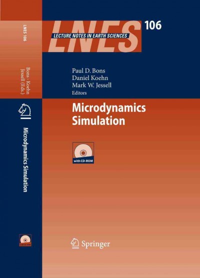Microdynamics Simulation [electronic resource] / edited by Paul D. D. Bons, Daniel Koehn, Mark W. Jessell.
