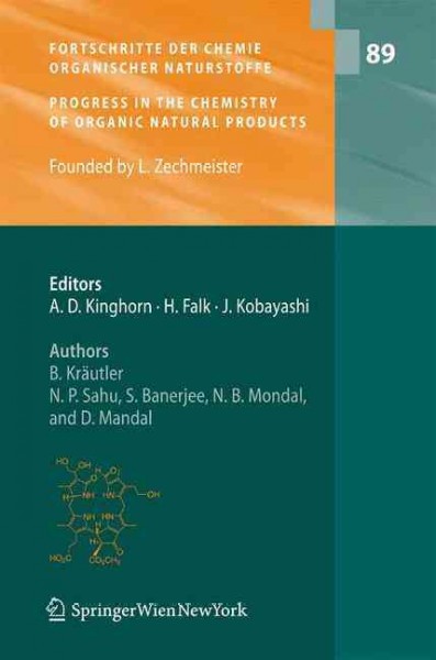 Fortschritte der Chemie organischer Naturstoffe / Progress in the Chemistry of Organic Natural Products [electronic resource] / by B. Kräutler, N. P. Sahu, S. Banerjee, N. B. Mondal, D. Mandal.