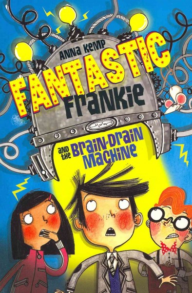 Fantastic Frankie and the brain-drain machine.
