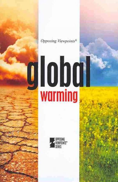 Global warming / David Haugen, Susan Musser, and Kacy Lovelace, book editors.