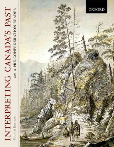 Interpreting Canada's past / edited by J.M. Bumsted, Len Kuffert and Michel Ducharme.