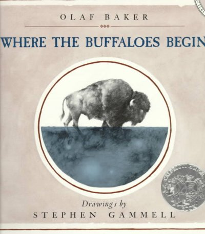 Where the buffaloes begin / Olaf Baker ; drawings by Stephen Gammell.