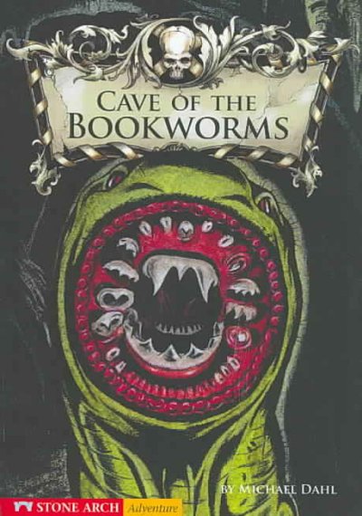 Cave of the bookworms / by Michael Dahl ; illustrated by Bradford Kendall.