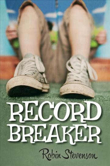 Record breaker [electronic resource] / Robin Stevenson.