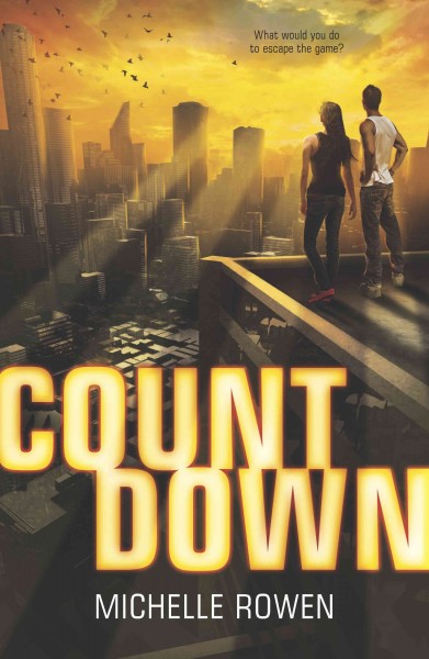Countdown / Michelle Rowen ; refreshed version, newly revised by author.