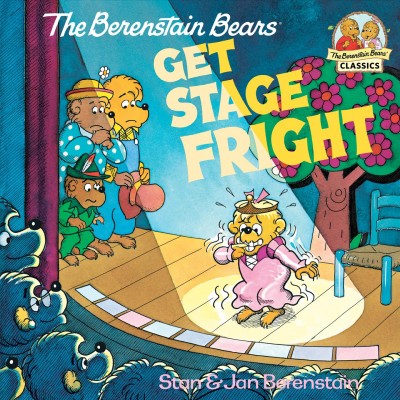 The Berenstain bears get stage fright [electronic resource] / Stan & Jan Berenstain.