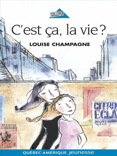 C'est ça, la vie? [electronic resource] : roman / Louise Champagne.
