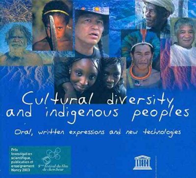 Cultural diversity and indigenous peoples [videorecording] : oral, written expressions and new technologies / Laurence Pourchez.