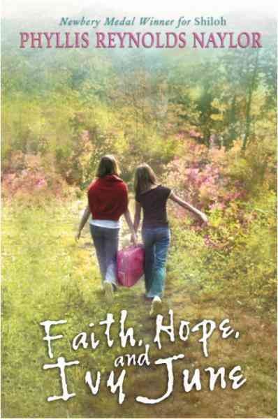 Faith, hope, and Ivy June [electronic resource] / Phyllis Reynolds Naylor.