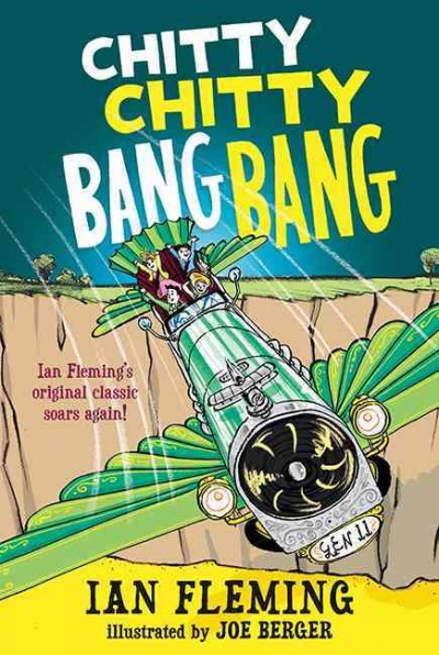 Chitty Chitty Bang Bang [electronic resource] : the magical car / Ian Fleming ; illustrated by Joe Berger.