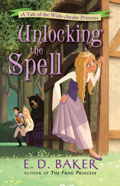 Unlocking the spell [electronic resource] / E.D. Baker.