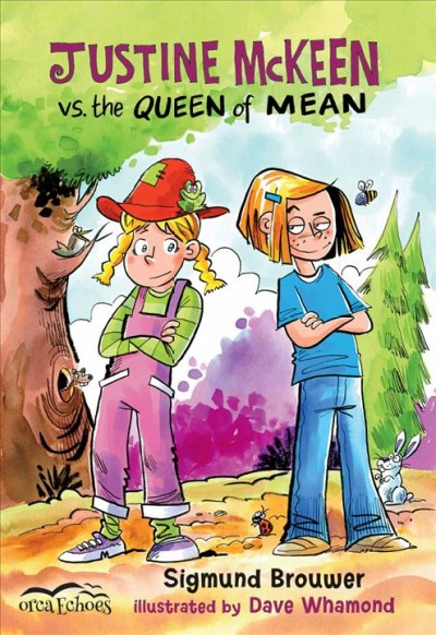 Justine McKeen vs. the Queen of Mean / Sigmund Brouwer ; illustrated by Dave Whamond.
