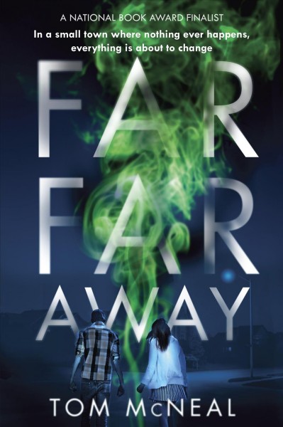 Far Far Away / Tom McNeal.