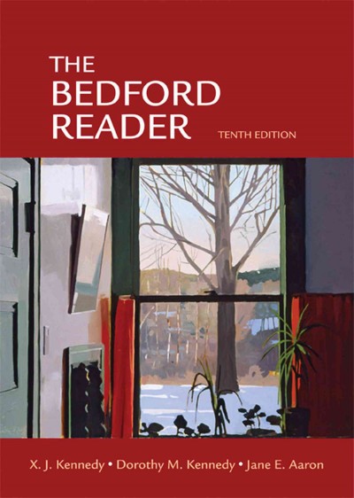 The brief Bedford reader/  X.J. Kennedy, Dorthothy M. Kennedy, Jane E. Aaron.