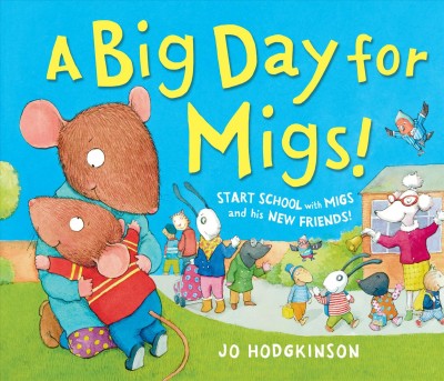 A big day for Migs! / Jo Hodgkinson.