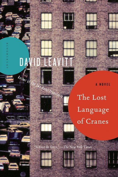The lost language of cranes : A novel / David Leavitt.