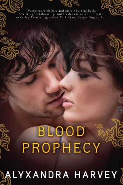 Blood prophecy [electronic resource] / Alyxandra Harvey.