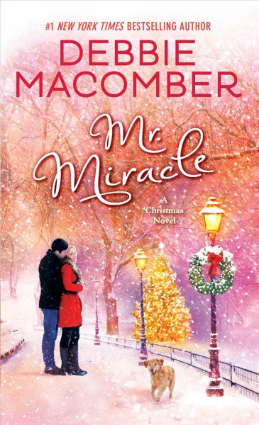 Mr. miracle [electronic resource] : a christmas novel / Debbie Macomber.