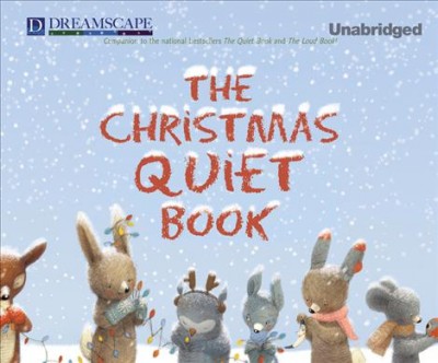 The Christmas quiet book / Deborah Underwood.