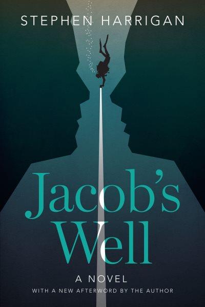 Jacob's well/ Stephen Harrigan.