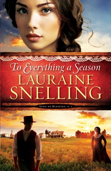 To everything a season [electronic resource] / Lauraine Snelling.